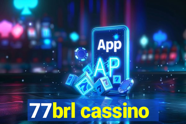 77brl cassino